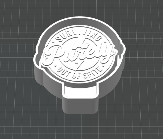 Surviving Purely Out Of Spite- Silicone Mold ONLY (Copy)