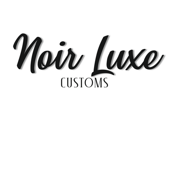 Noir Luxe Customs