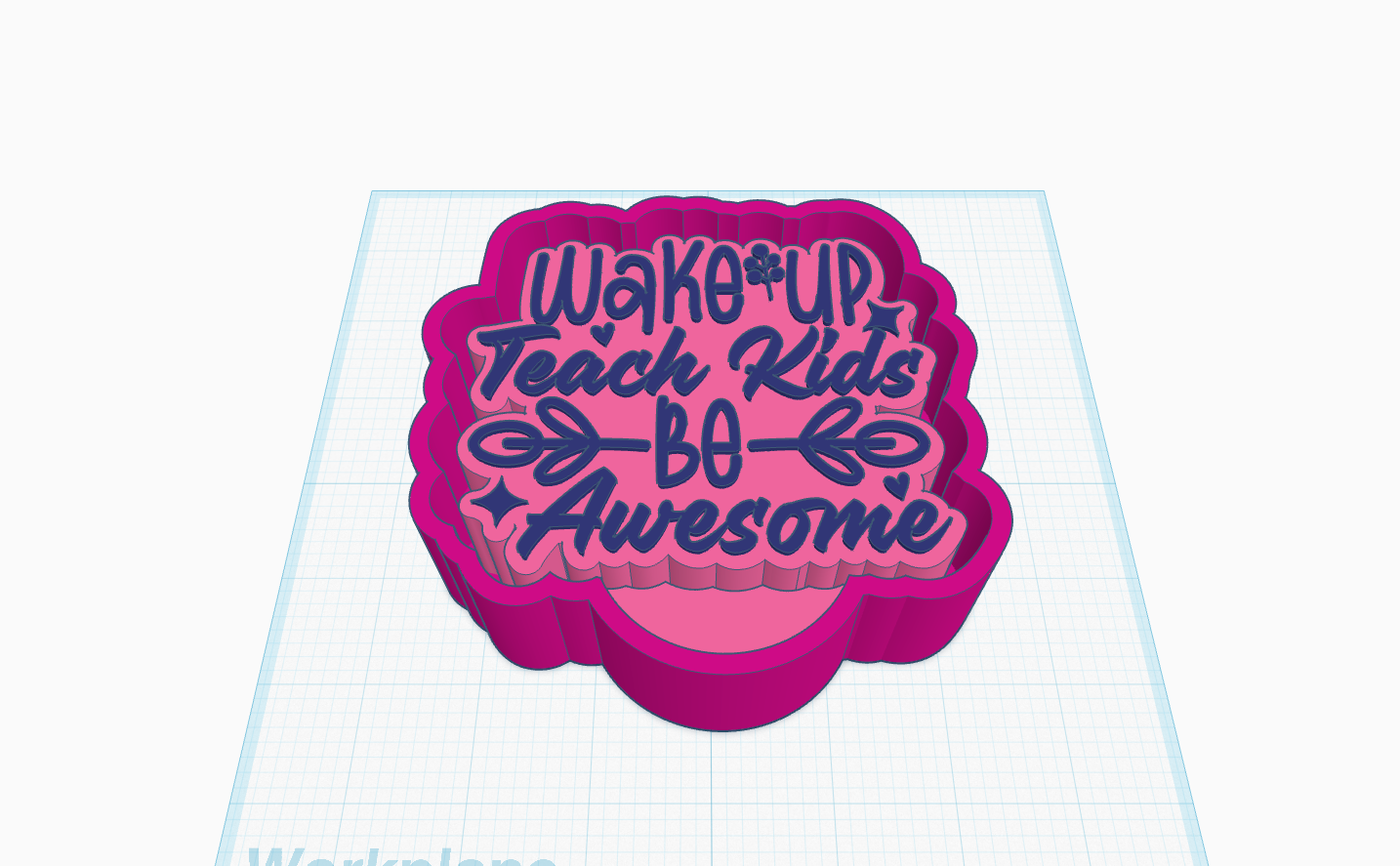 Wake Up Teach Kids Be Awesome- Silicone Mold ONLY